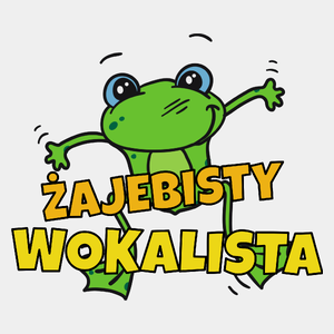 Żajebisty Wokalista - Męska Koszulka Biała