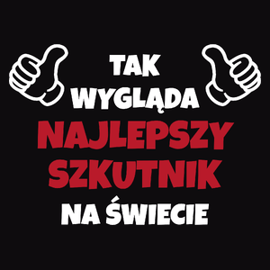 Tak Wygląda Najlepszy Szkutnik Na Świecie - Męska Koszulka Czarna