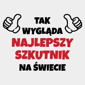 Tak Wygląda Najlepszy Szkutnik Na Świecie - Męska Koszulka Biała