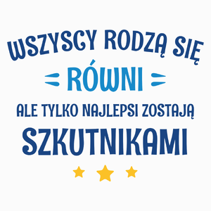 Tylko Najlepsi Zostają Szkutnikami - Poduszka Biała