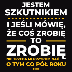 Jeśli Szkutnik Mówi Że Zrobi, To Zrobi - Męska Koszulka Czarna