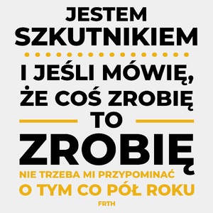 Jeśli Szkutnik Mówi Że Zrobi, To Zrobi - Męska Koszulka Biała