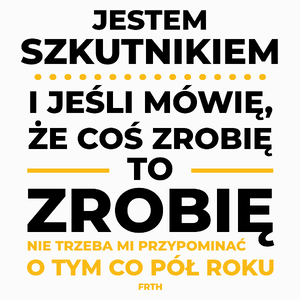 Jeśli Szkutnik Mówi Że Zrobi, To Zrobi - Poduszka Biała