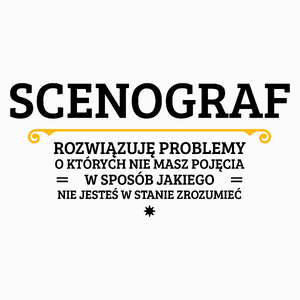 Scenograf - Rozwiązuje Problemy O Których Nie Masz Pojęcia - Poduszka Biała