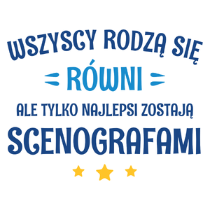 Tylko Najlepsi Zostają Scenografami - Kubek Biały