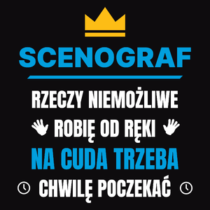 Scenograf Rzeczy Niemożliwe Robię Od Ręki - Męska Koszulka Czarna