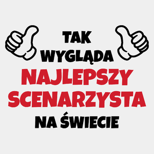 Tak Wygląda Najlepszy Scenarzysta Na Świecie - Męska Koszulka Biała