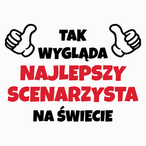 Tak Wygląda Najlepszy Scenarzysta Na Świecie - Poduszka Biała