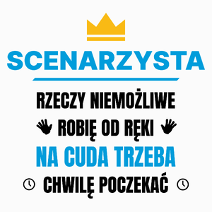 Scenarzysta Rzeczy Niemożliwe Robię Od Ręki - Poduszka Biała