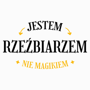 Jestem Rzeźbiarzem Nie Magikiem - Poduszka Biała