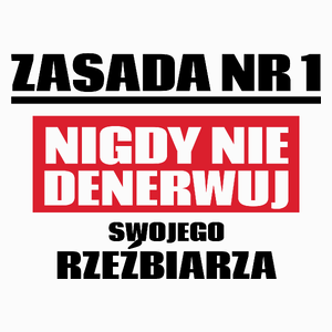 Zasada Nr 1 - Nigdy Nie Denerwuj Swojego Rzeźbiarza - Poduszka Biała