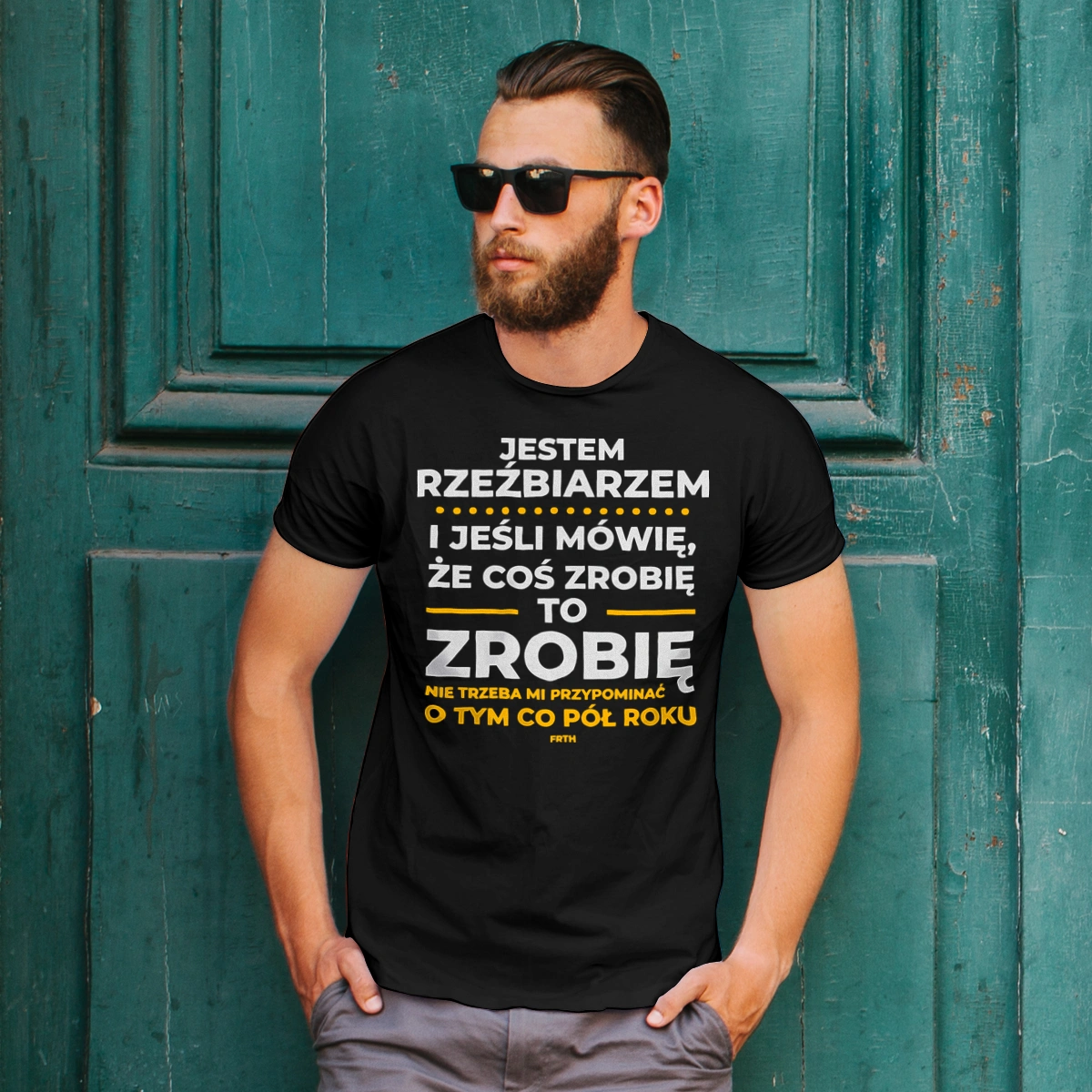 Jeśli Rzeźbiarz Mówi Że Zrobi, To Zrobi - Męska Koszulka Czarna