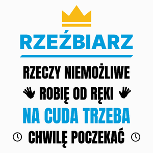 Rzeźbiarz Rzeczy Niemożliwe Robię Od Ręki - Poduszka Biała