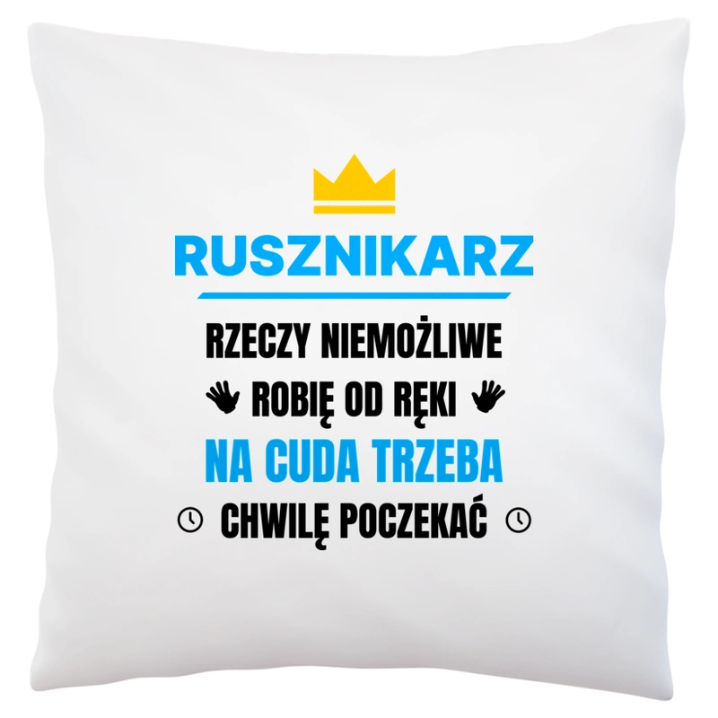 Rusznikarz Rzeczy Niemożliwe Robię Od Ręki - Poduszka Biała