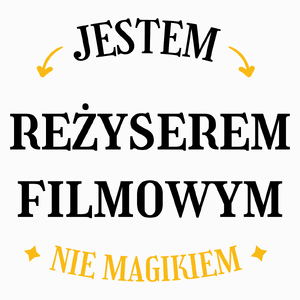 Jestem Reżyserem Filmowym Nie Magikiem - Poduszka Biała