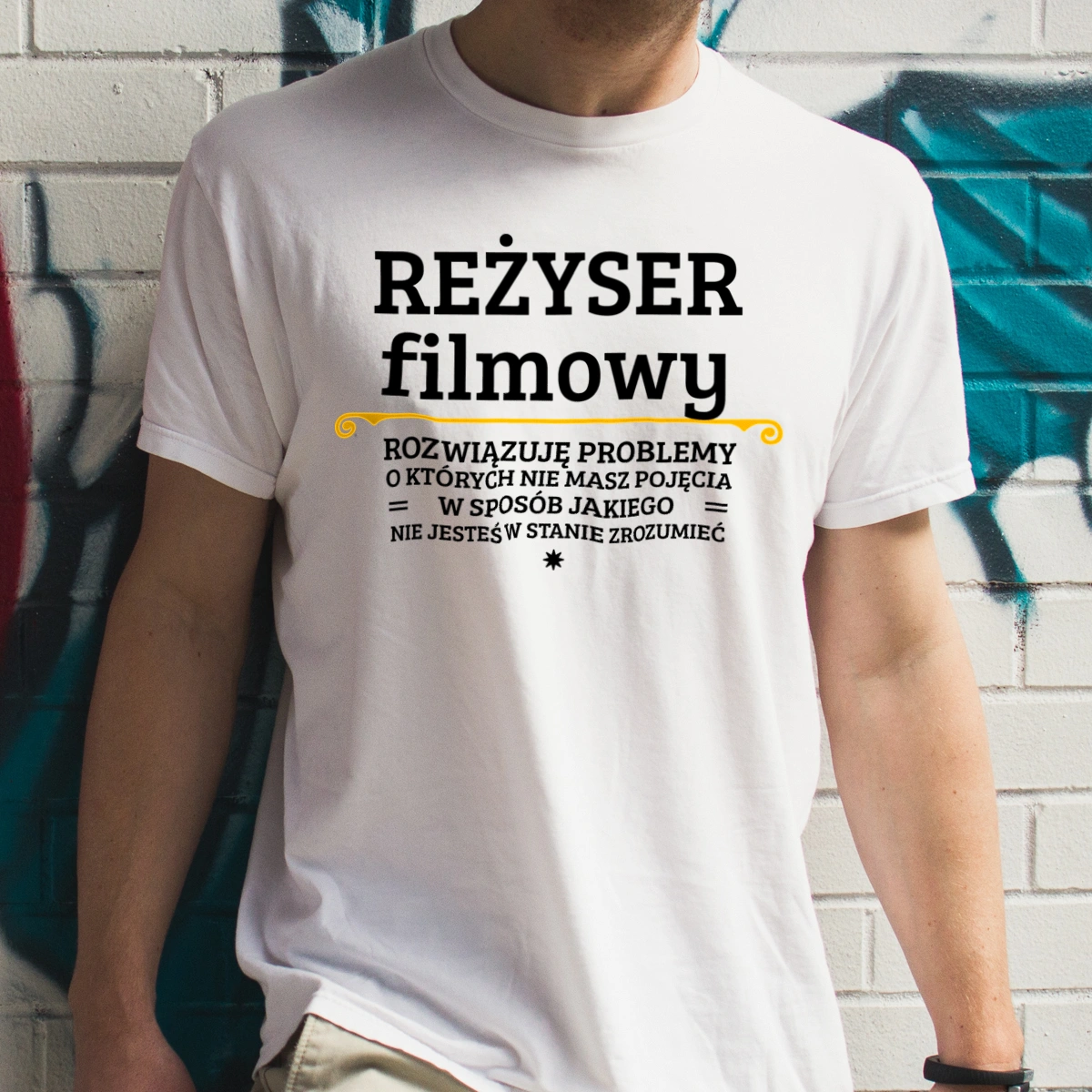 Reżyser Filmowy - Rozwiązuje Problemy O Których Nie Masz Pojęcia - Męska Koszulka Biała