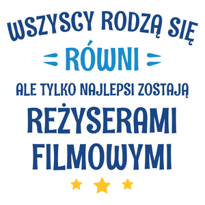 Tylko Najlepsi Zostają Reżyserami Filmowymi - Kubek Biały