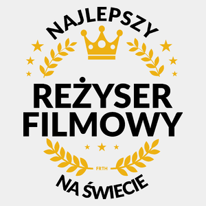 Najlepszy Reżyser Filmowy Na Świecie - Męska Koszulka Biała