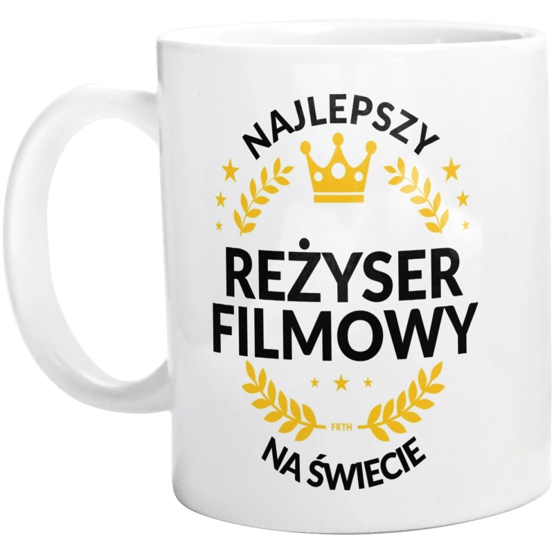 Najlepszy Reżyser Filmowy Na Świecie - Kubek Biały