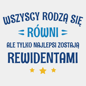 Tylko Najlepsi Zostają Rewidentami - Męska Koszulka Biała