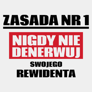 Zasada Nr 1 - Nigdy Nie Denerwuj Swojego Rewidenta - Męska Koszulka Biała