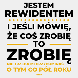 Jeśli Rewident Mówi Że Zrobi, To Zrobi - Męska Koszulka Biała