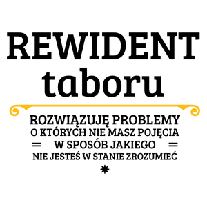 Rewident Taboru - Rozwiązuje Problemy O Których Nie Masz Pojęcia - Kubek Biały