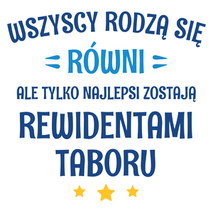 Tylko Najlepsi Zostają Rewidentami Taboru - Kubek Biały