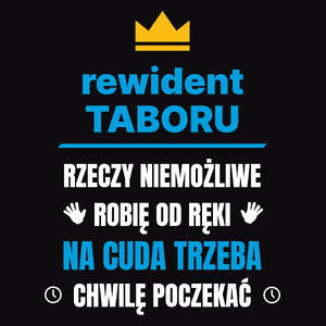 Rewident Taboru Rzeczy Niemożliwe Robię Od Ręki - Męska Koszulka Czarna