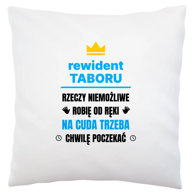 Rewident Taboru Rzeczy Niemożliwe Robię Od Ręki - Poduszka Biała