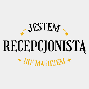 Jestem Recepcjonistą Nie Magikiem - Męska Koszulka Biała