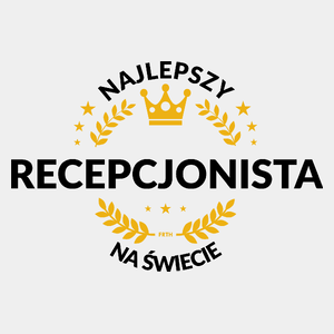 Najlepszy Recepcjonista Na Świecie - Męska Koszulka Biała