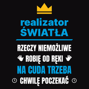 Realizator Światła Rzeczy Niemożliwe Robię Od Ręki - Męska Koszulka Czarna