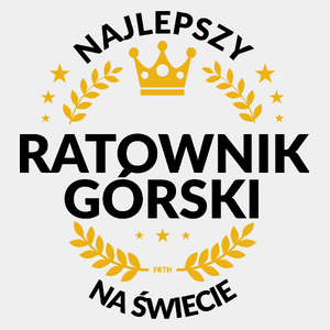 Najlepszy Ratownik Górski Na Świecie - Męska Koszulka Biała