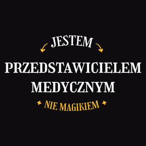 Jestem Przedstawicielem Medycznym Nie Magikiem - Męska Koszulka Czarna