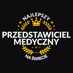 Najlepszy Przedstawiciel Medyczny Na Świecie - Męska Koszulka Czarna