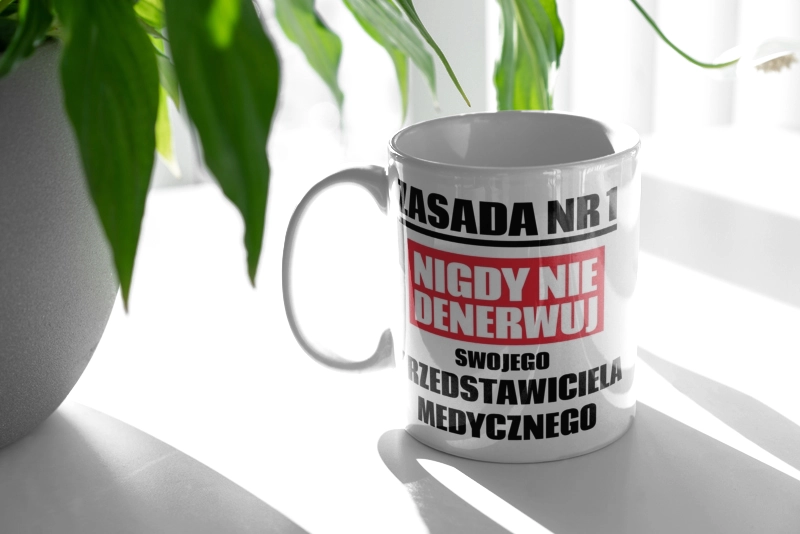 Zasada Nr 1 - Nigdy Nie Denerwuj Swojego Przedstawiciela Medycznego - Kubek Biały