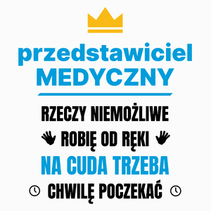 Przedstawiciel Medyczny Rzeczy Niemożliwe Robię Od Ręki - Poduszka Biała