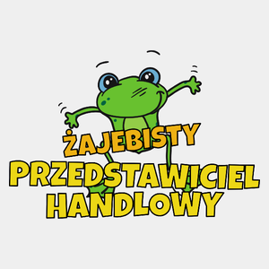 Żajebisty Przedstawiciel Handlowy - Męska Koszulka Biała