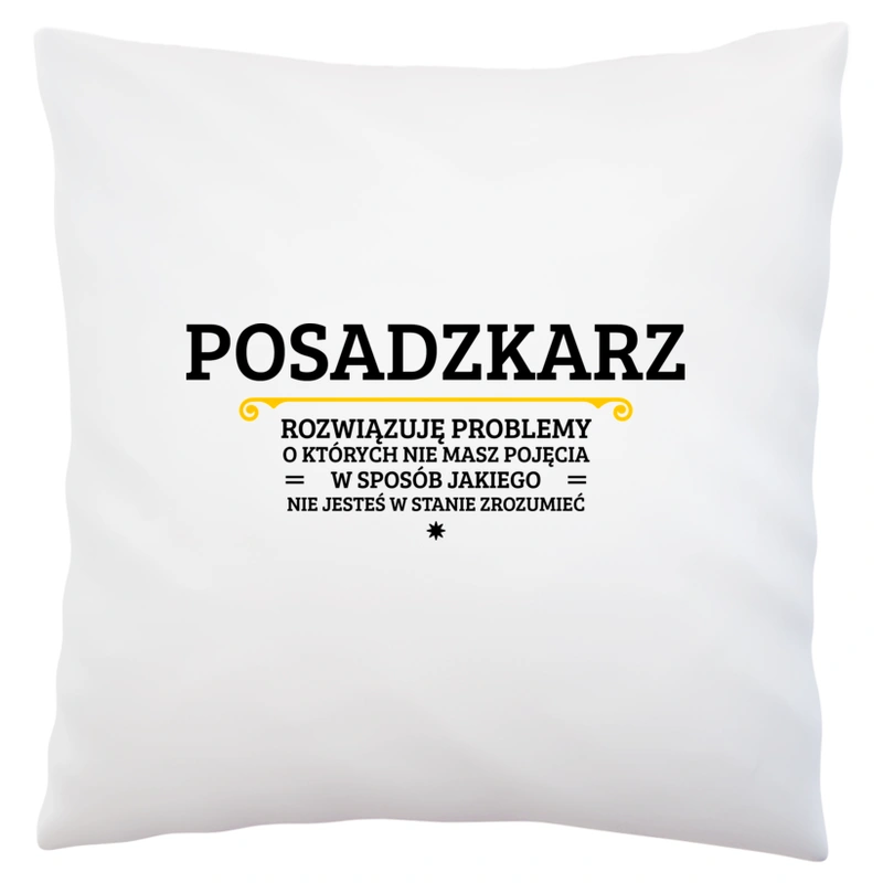 Posadzkarz - Rozwiązuje Problemy O Których Nie Masz Pojęcia - Poduszka Biała