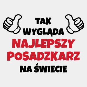 Tak Wygląda Najlepszy Posadzkarz Na Świecie - Męska Koszulka Biała