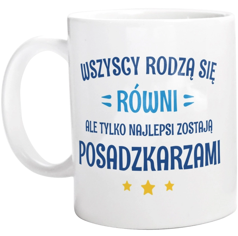 Tylko Najlepsi Zostają Posadzkarzami - Kubek Biały