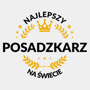 Najlepszy Posadzkarz Na Świecie - Męska Koszulka Biała