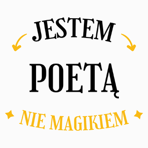 Jestem Poetą Nie Magikiem - Poduszka Biała