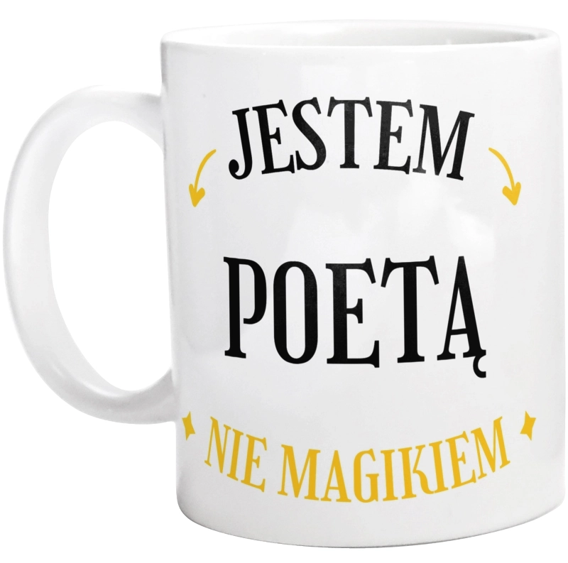 Jestem Poetą Nie Magikiem - Kubek Biały