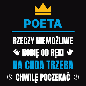 Poeta Rzeczy Niemożliwe Robię Od Ręki - Męska Koszulka Czarna