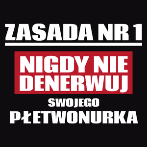 Zasada Nr 1 - Nigdy Nie Denerwuj Swojego Płetwonurka - Męska Koszulka Czarna