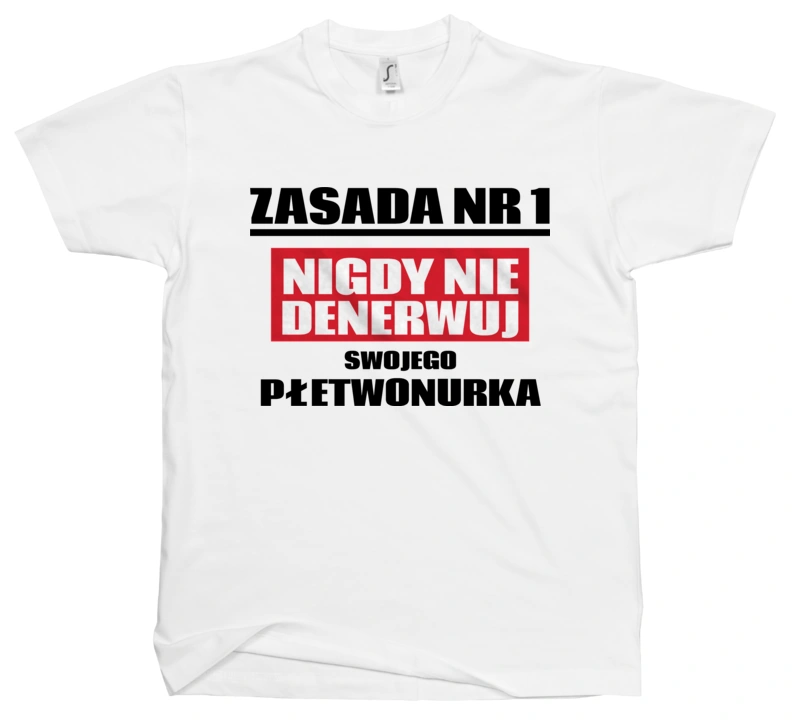 Zasada Nr 1 - Nigdy Nie Denerwuj Swojego Płetwonurka - Męska Koszulka Biała