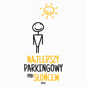 Najlepszy Parkingowy Pod Słońcem - Poduszka Biała