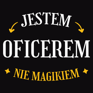 Jestem Oficerem Nie Magikiem - Męska Koszulka Czarna